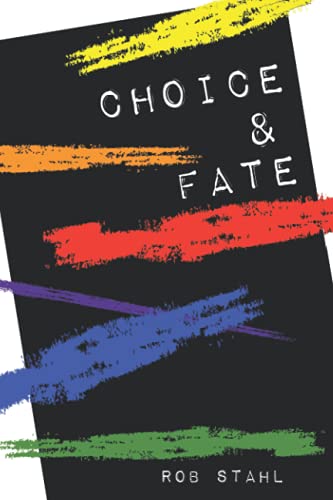 Choice & Fate