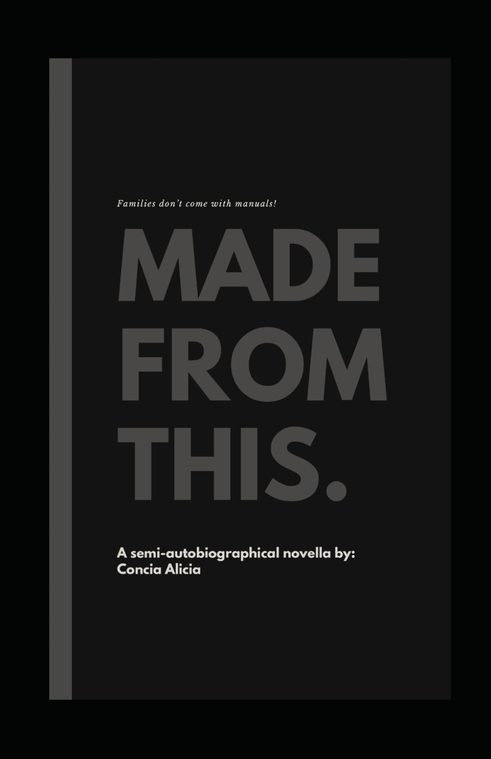 Made From This: Families don’t come with manuals!