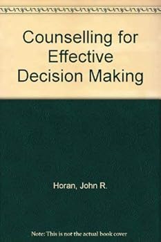 Counseling for effective decision making: A cognitive-behavioral perspective