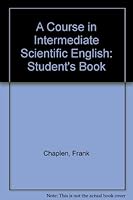 Course in Intermediate Scientific English 0713514167 Book Cover