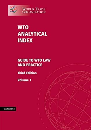 WTO Analytical Index 2 Volume Set: Guide to WTO Law and Practice 3rd Edition book cover