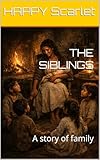 siblings traduction french  THE SIBLINGS: A story of family (Stories from the village) (English Edition)