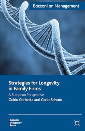 Strategies for Longevity in Family Firms: A European Perspective 2012th Edition book cover