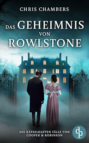 Das Geheimnis von Rowlstone | Ein viktorianischer Krimi mit einem ungleichen Ermittlerduo