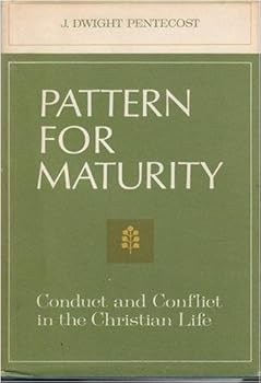 Hardcover Pattern for Maturity: Conduct and Conflict in the Christian Life Book