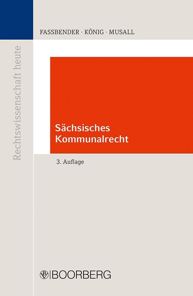 Sächsisches Kommunalrecht: Lehrbuch (Rechtswissenschaft heute)