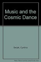 Music and the Cosmic Dance 0912405317 Book Cover