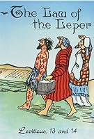 The Law and the Leper Leviticus 13 and 14 B00B0Y7DLE Book Cover
