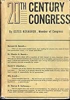 Estes Kefauver / 20th Century Congress 1947 B08RWJG91F Book Cover