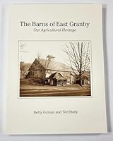 The Barns of East Granby: Our Agricultural Heritage B000QXO02K Book Cover