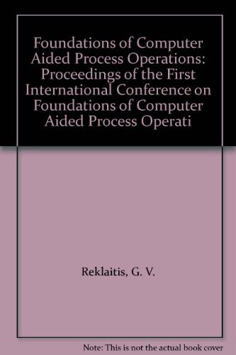 Amazon | Foundations of Computer Aided Process Operations: Proceedings ...