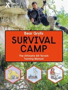 Bear Grylls Survival Camp "The Ultimate All-ter... 1610677552 Book Cover