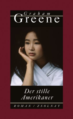 Book cover of Der stille Amerikaner: Roman