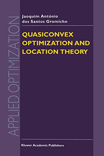 Quasiconvex Optimization and Location Theory (Applied Optimization, 9)