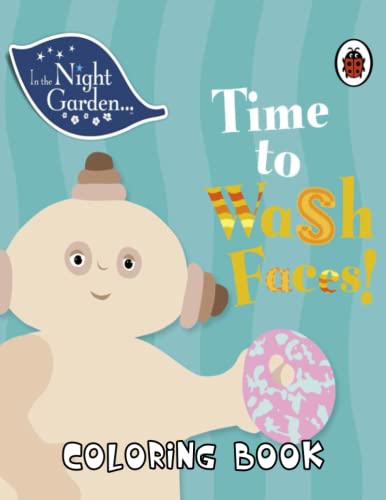 In The Night Garden Coloring Book: One Sided Coloring Pages for Kids Ages 2-4 4-6 4-8 8-12 & Toddlers Adults