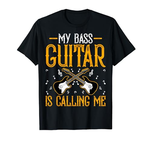 Bassist - My Bass Guitar Is Calling Funny Bass Guitar Player Camiseta