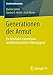 Generationen der Armut: Zur familialen Transmission wohlfahrtsstaatlicher Abh&Atilde;&curren;ngigkeit (Sozialstrukturanalyse) (German Edition)