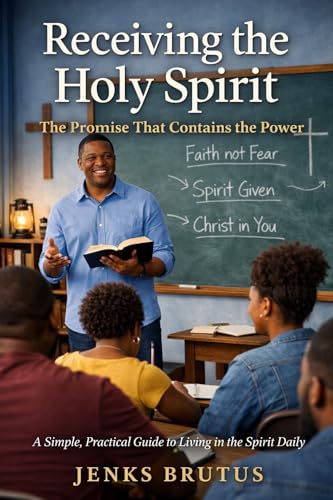 Receiving the Holy Spirit: The Promise That Contains the Power