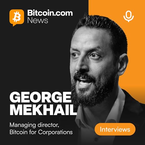 Bitcoin Has Entered the &ldquo;They Fight You&rdquo; Phase | George Mekhail (Bitcoin for Corporations)