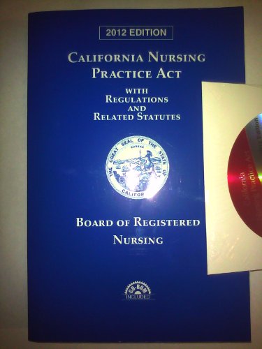 Califronia Nursing Practice Act with Regulation... 0769847226 Book Cover