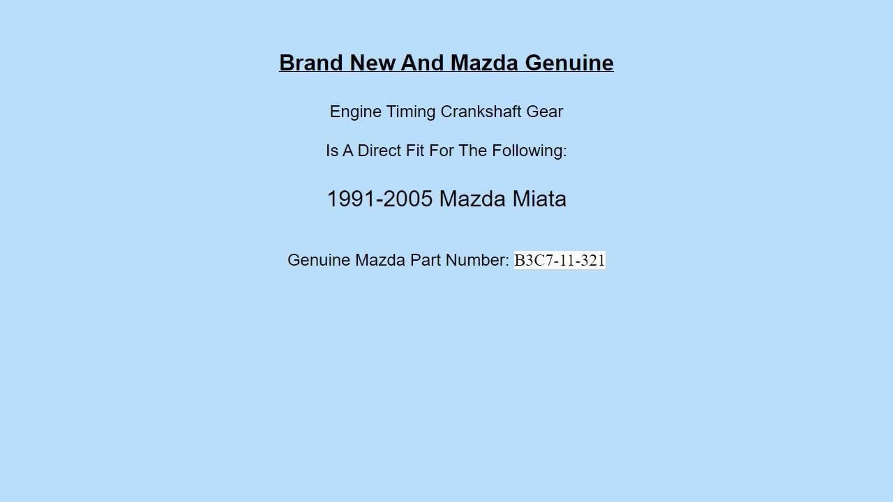 Generic Genuine OEM for MAZDA Engine Crankshaft Gear Timing Pulley 1991-2005 Miata B3C7-11-321 B3C711321