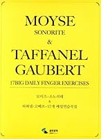 Moyse Sonorite & Taffanel Gaubert 17 Big Daily Finger Exercises (Korean Edition) ??? ???? & ??? ??? 17? ?????? 8932628378 Book Cover