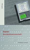 Digitale Geschichtswissenschaft (German Edition) 3205785533 Book Cover