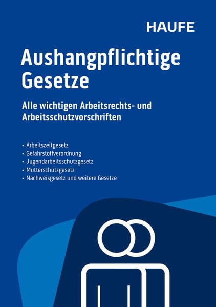 Aushangpflichtige Gesetze: Alle wichtigen Arbeitsschutzvorschriften für 2026 schnell und bequem erfüllen: Alle wichtigen Arbeitsrechts- und ... für 2026 schnell und bequem erfüllen