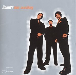 SOULIVE - Doin' Something - Disque CD