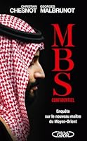 MBS confidentiel - Enquête sur le nouveau maître du Moyen-Orient 2749956420 Book Cover