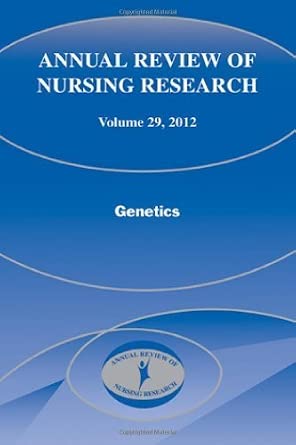 Annual Review of Nursing Research, Volume 29: Genetics by Springer Publishing Company book cover