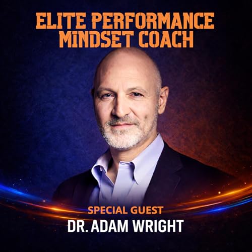 What Makes Athletes Great Under Pressure? Elite Performance Coach Adam Wright Explains