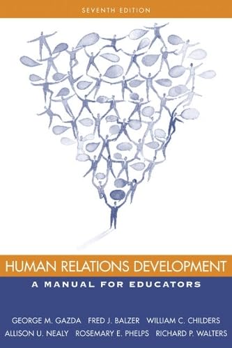 Human Relations Development: A Manual for Educators (7th Edition): Gazda, George M, Balzer, Fred ...