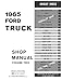 1965 Ford Truck F100-F350 Shop Service Repair Manual Book Engine Electrical