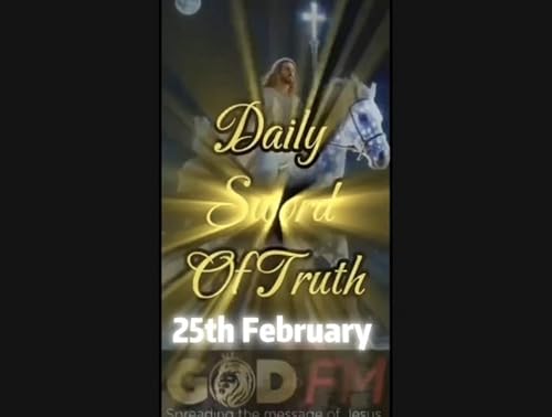 Daily Sword of Truth 25th February Ayesha GOD FM