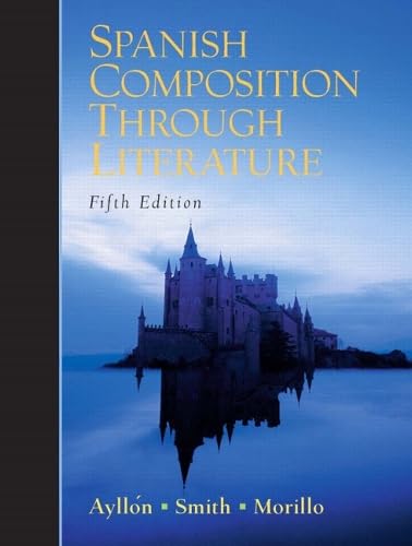 Spanish Composition Through Literature (English and Spanish Edition)