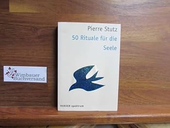 50 Rituale für die Seele.