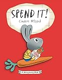 Spend It! (A Moneybunny Book)