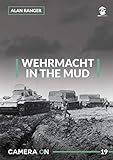 Wehrmacht in the Mud (Camera ON)