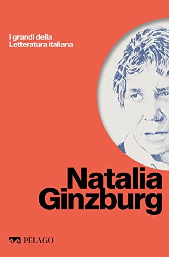 Natalia Ginzburg (I grandi della Letteratura italian