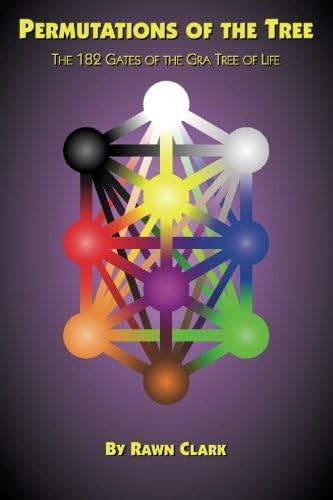 Permutations of the Tree: The 182 Gates of the Gra Tree of Life Paperback – February 21, 2012