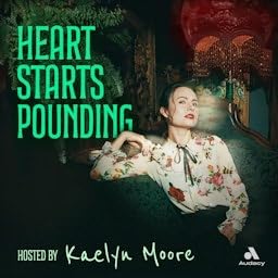 Heart Starts Pounding: Horrors, Hauntings and Mysteries cover art