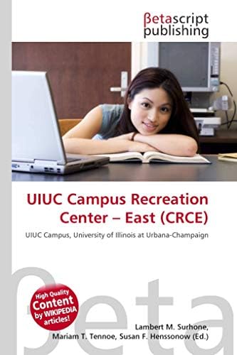 UIUC Campus Recreation Center - East (CRCE): UIUC Campus, University of ...