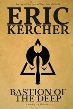 Hardcover Bastion of the Deep: Surviving the Third Year (Seventh Hall Chronicles) Book