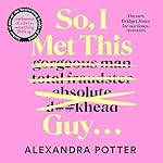 Cover of So, I Met This Guy . . .