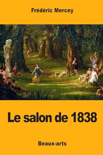 Le salon de 1838 (French Edition)