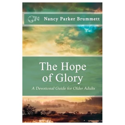 The Hope of Glory: A Devotional Guide for Older Adults