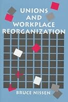 Unions and Workplace Reorganization 0814327036 Book Cover