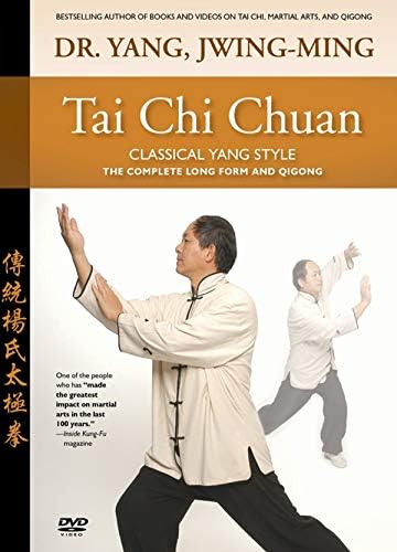 Tai Chi Chuan—Classical Yang Style: The Complete Long Form and Qigong