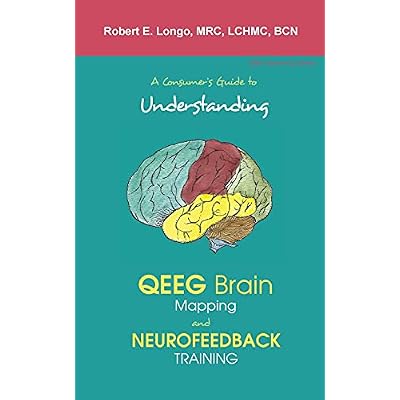 A Consumer's Guide to Understanding QEEG Brain Mapping and Neurofeedback Training